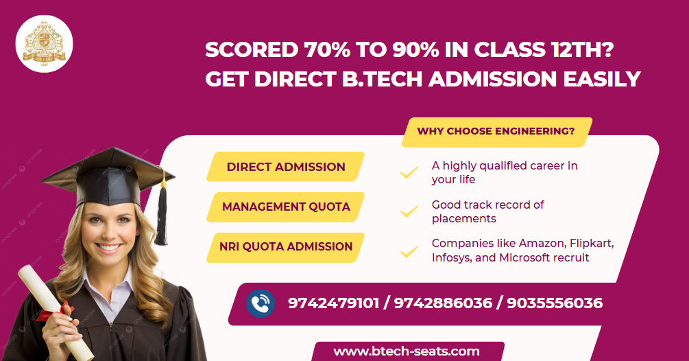Scored 70% to 90% in Class 12th? Get Direct BTech Admission