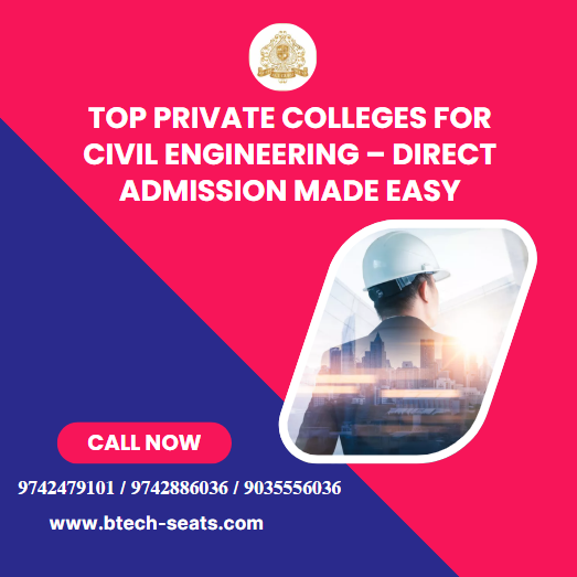 Top Private Colleges for Civil Engineering- Direct Admission Made Easy