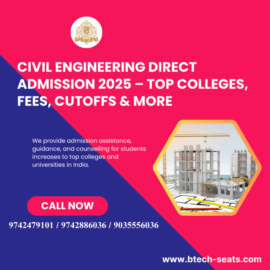 Civil Engineering Direct Admission 2025- Top Colleges, Fees, Cutoffs & More