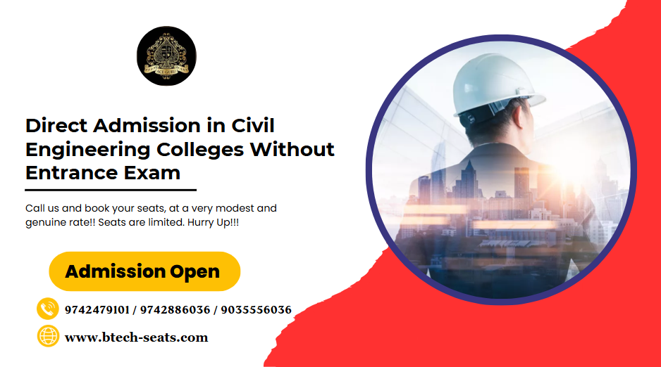 Direct Admission in Civil Engineering Colleges without Entrance Exam