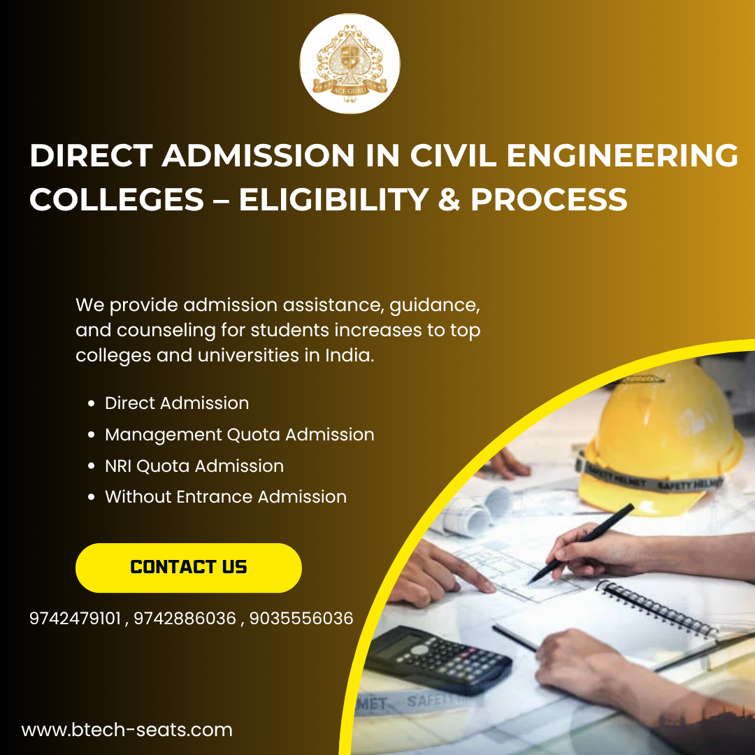Direct Admission in Civil Engineering Colleges- Eligibility & Process
