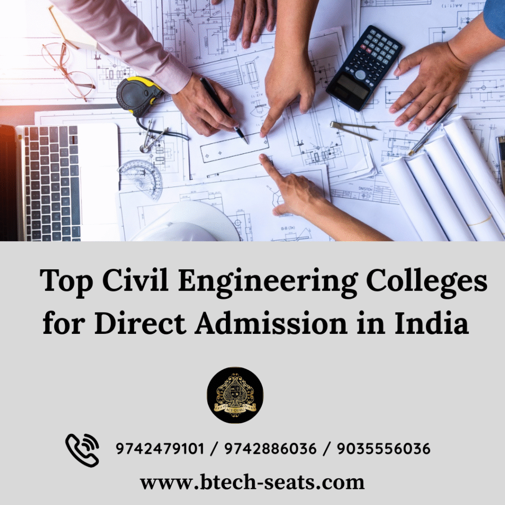 Top Civil Engineering Colleges for Direct Admission in India