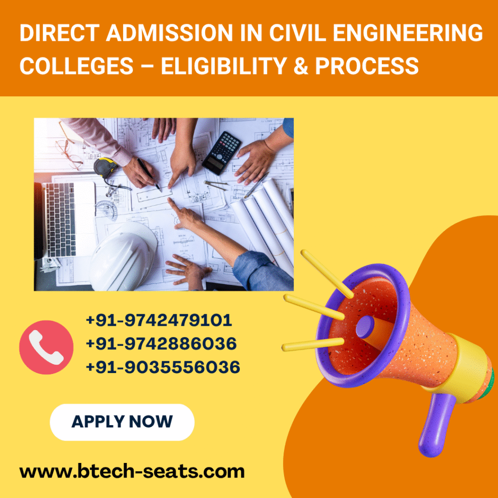 Direct Admission in Civil Engineering Colleges- Eligibility & Process