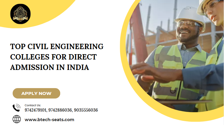 Top Civil Engineering Colleges for Direct Admission in India