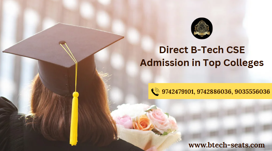 Direct BTech CSE Admission in Top Colleges