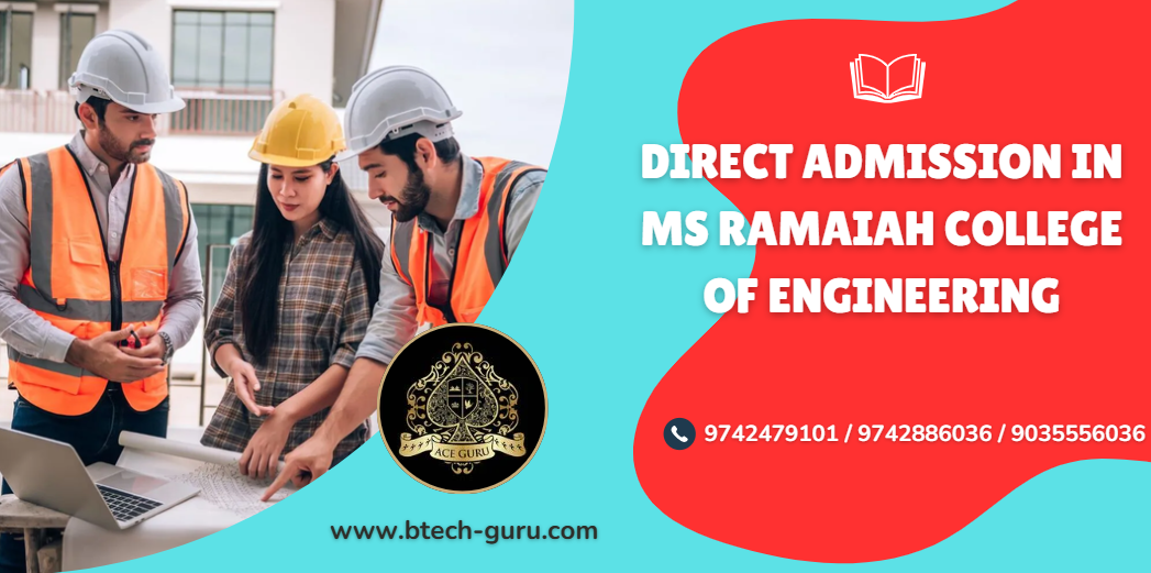 Direct Admission in MS Ramaiah College of Engineering