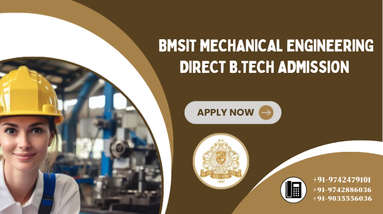 Direct Admission Mechanical Engineering at BMSIT Bangalore