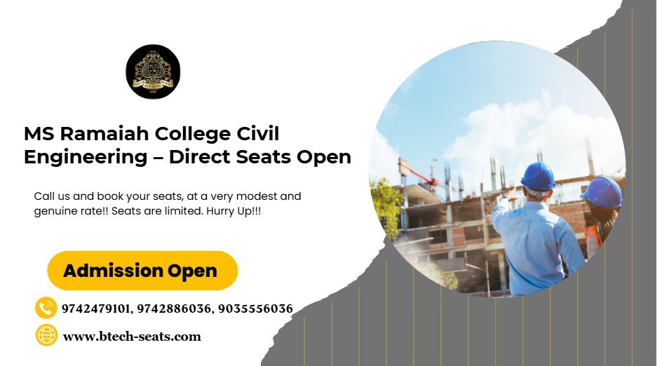 MS Ramaiah College Civil Engineering – Direct Seats Open.