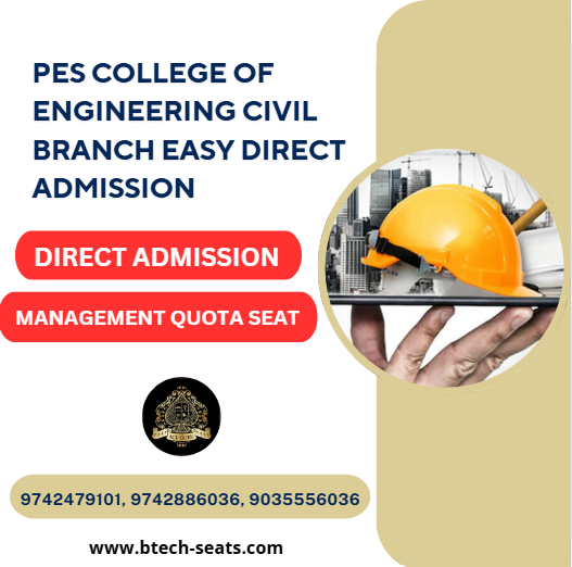 PES College of Engineering Civil Branch Easy Direct Admission. 