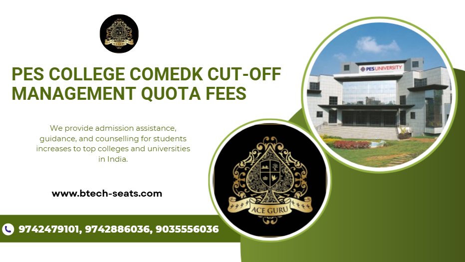PES College COMEDK Cutoff Management Quota Fees. 