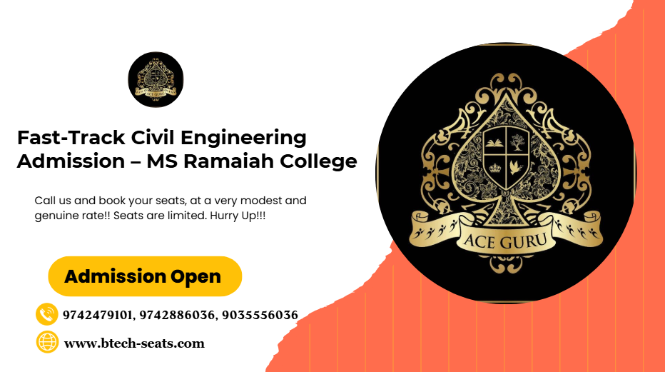 Fast-Track Civil Engineering Admission – MS Ramaiah College