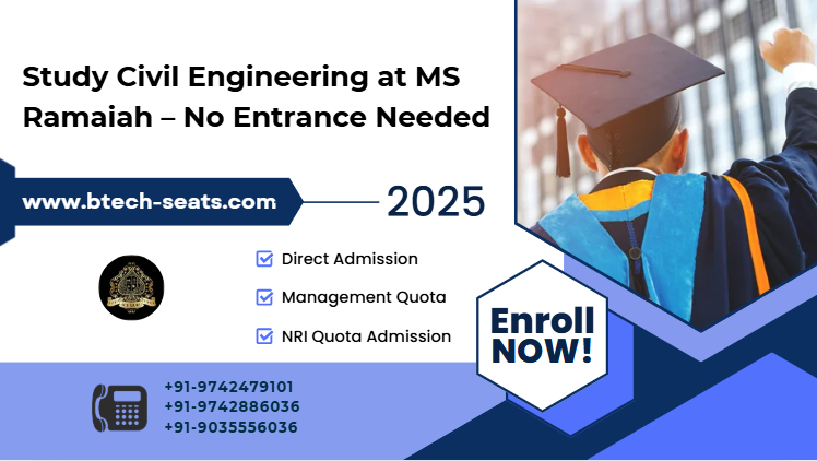 Study Civil Engineering at MS Ramaiah – No Entrance Needed