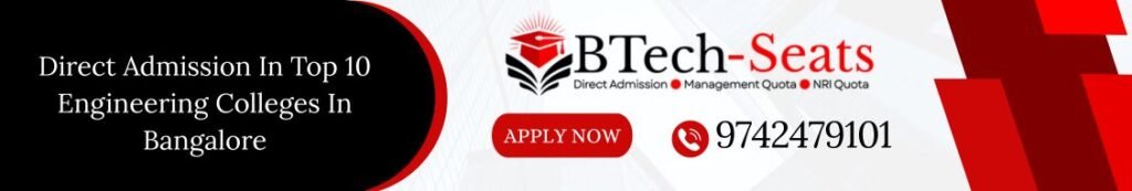 Direct Admission In Top 10 Engineering Colleges In Bangalore