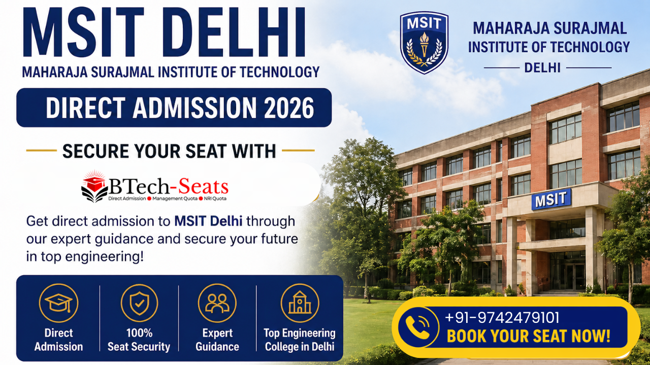 MSIT Delhi Direct Admission 2026: Maharaja Surajmal Institute of Technology
